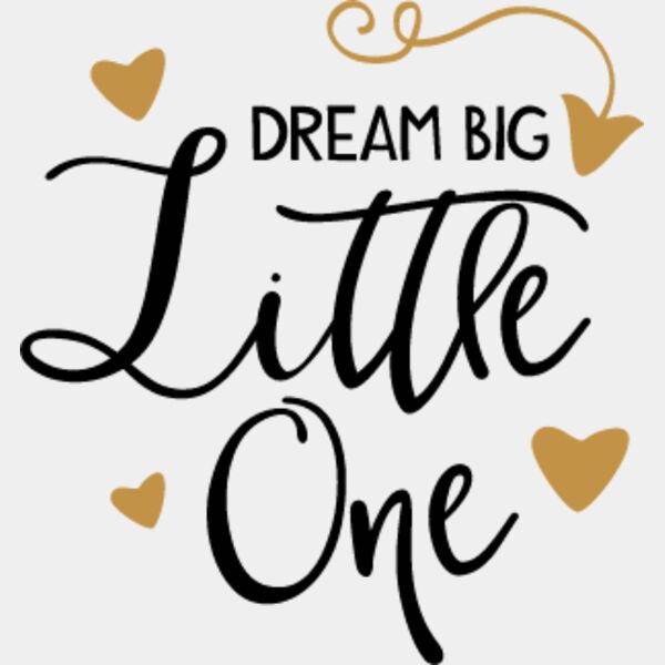 Dream Big Litlle One SVG Thumbnail