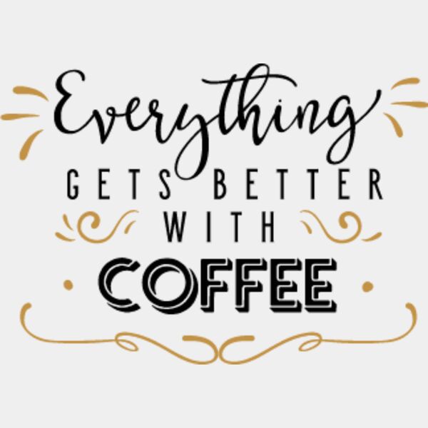 Everything Gets Better With Coffee SVG Thumbnail